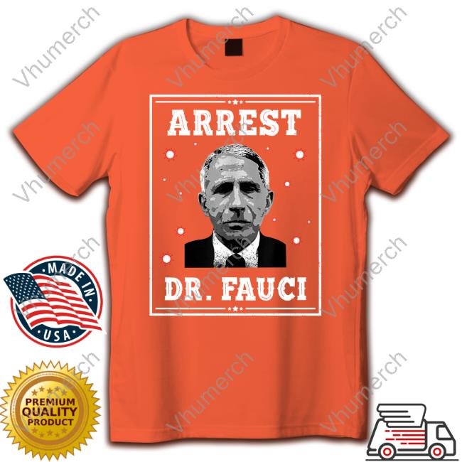 @RonFilipkowski Arrest Dr Fauci Shirts @RonFilipkowski Arrest Dr Fauci Shirts
